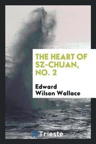 The Heart of Sz-Chuan, No. 2