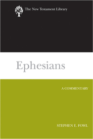 Ephesians: A Commentary