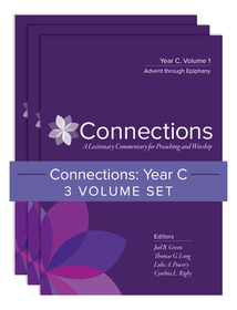 Connections: Year C, Three-Volume Set: A Lectionary Commentary for Preaching and Worship