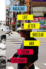 Nagasaki: Life After Nucleur War