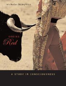 Seeing Red - A Study in Consciousness