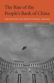 The Rise of the People′s Bank of China – The Politics of Institutional Change