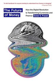 The Future of Money – How the Digital Revolution Is Transforming Currencies and Finance