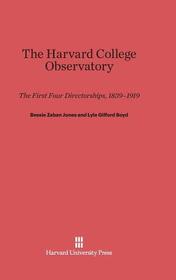 The Harvard College Observatory: The First Four Directorships