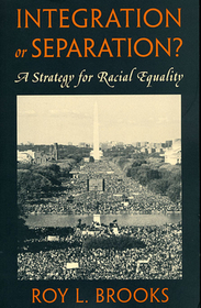 Integration or Separation? – A Strategy for Racial Equality (Paper): Strategy for Racial Equality