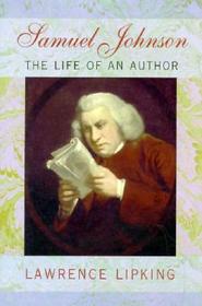 Samuel Johnson - The Life of an Author: Life of an Author