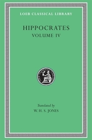 Hippocrates, Volume IV – Nature of Man. Regimen in Health. Humours. Aphorisms. Regimen 1–3. Dreams. Heracleitus: On the Universe