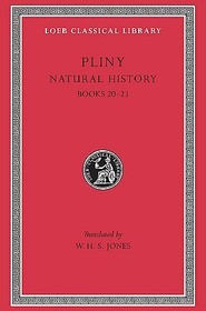 Natural History, Volume VI – Books 20–23 (Trans. Jones)(Latin)