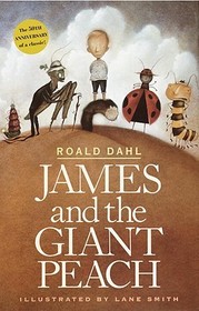 James and the Giant Peach: A Children's Story