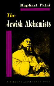 The Jewish Alchemists: A History and Source Book