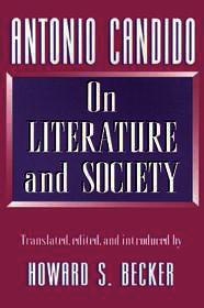 Antonio Candido: On Literature and Society
