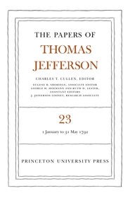 The Papers of Thomas Jefferson, Volume 23: 1 January-31 May 1792