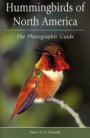 Hummingbirds of North America: The Photographic Guide