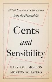 Cents and Sensibility: What Economics Can Learn from the Humanities