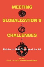 Meeting Globalization's Challenges: Policies to Make Trade Work for All Meeting Globalization's Challenges: Policies to Make Trade Work for All