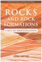 Rocks and Rock Formations: A Key to Identification