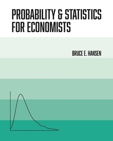 Probability and Statistics for Economists Probability and Statistics for Economists