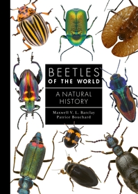 Beetles of the World: A Natural History Beetles of the World: A Natural History