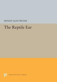The Reptile Ear The Reptile Ear