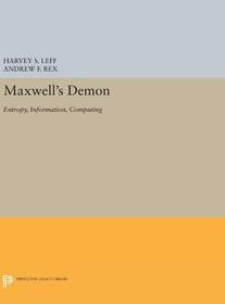 Maxwell's Demon: Entropy, Information, Computing