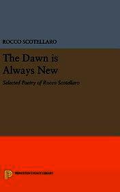 The Dawn is Always New: Selected Poetry of Rocco Scotellaro