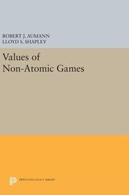 Values of Non-Atomic Games Values of Non-Atomic Games