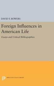 Foreign Influences in American Life Foreign Influences in American Life