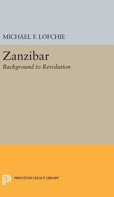 Zanzibar: Background to Revolution Zanzibar: Background to Revolution