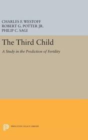 Third Child: A Study in the Prediction of Fertility Third Child: A Study in the Prediction of Fertility