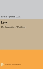 Livy: The Composition of His History