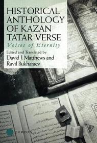 Historical Anthology of Kazan Tatar Verse: Voices of Eternity
