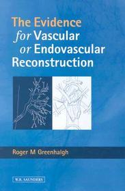 Evidence for Vascular or Endovascular Reconstruction