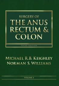 Surgery of the Anus, Rectum and Colon, 2- Volume Set