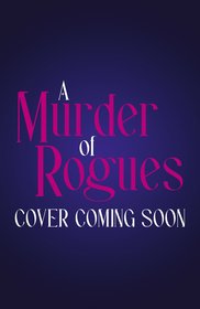 A Murder of Rogues