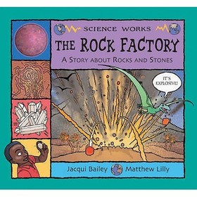 The Rock Factory: A Story about Rocks and Stones