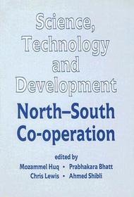 Science, Technology and Development: North-South Co-operation
