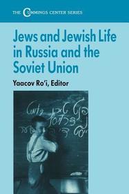 Jews and Jewish Life in Russia and the Soviet Union Jews and Jewish Life in Russia and the Soviet Union