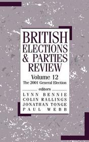 British Elections & Parties Review: The 2001 General Election British Elections & Parties Review: The 2001 General Election