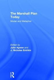 The Marshall Plan Today: Model and Metaphor