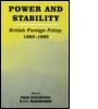 Power and Stability: British Foreign Policy, 1865-1965