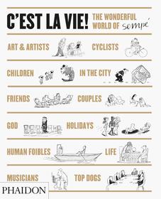 C'est la Vie!: The Wonderful World of Jean-Jacques Sempé