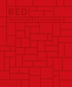 Red: Architecture in Monochrome