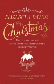 Elizabeth David's Christmas Elizabeth David's Christmas
