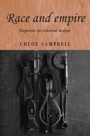 Race and empire: Eugenics in colonial Kenya