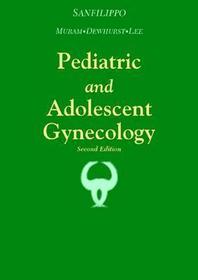 Pediatric and Adolescent Gynecology