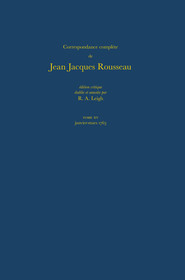 Correspondance compl?te de Rousseau (Complete Correspondence of Rousseau) 15: 1763, Lettres 2417-2580