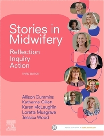 Stories in Midwifery: Reflection, Inquiry, Action Stories in Midwifery: Reflection, Inquiry, Action