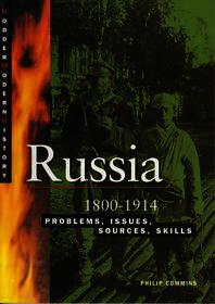 Russia 1800.1914: Problems, Issues, Sources, Skills
