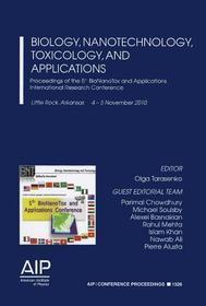 Biology, Nanotechnology, Toxicology, and Applications: Proceedings of the 5th BioNano Tox and Applications International Research Conference