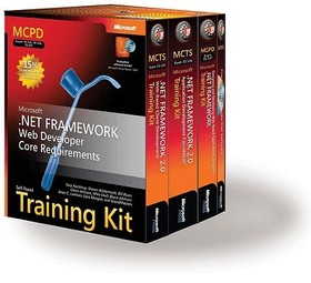 MCPD Self-Paced Training Kit (Exams 70-536, 70-528, 70-547): Microsoft® .NET Framework Web Developer Core Requirements: MCPD Self-Paced Training Kit:  (Exam 70-536, 70-528, 70-547)